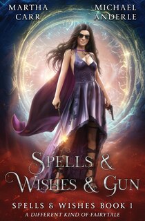 Couverture_Spells & Wishes & Gun