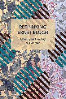 Front cover_Rethinking Ernst Bloch