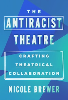 Front cover_The Antiracist Theatre