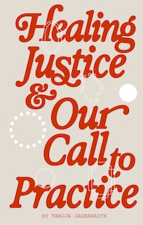 Couverture_Healing Justice & Our Call to Practice