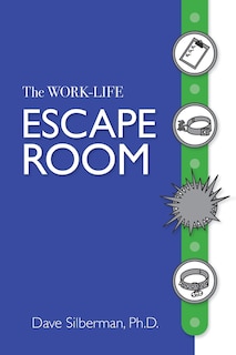 Front cover_The Work- Life Escape Room