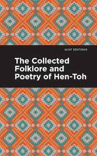 Front cover_The Collected Folklore and Poetry of Hen-Toh