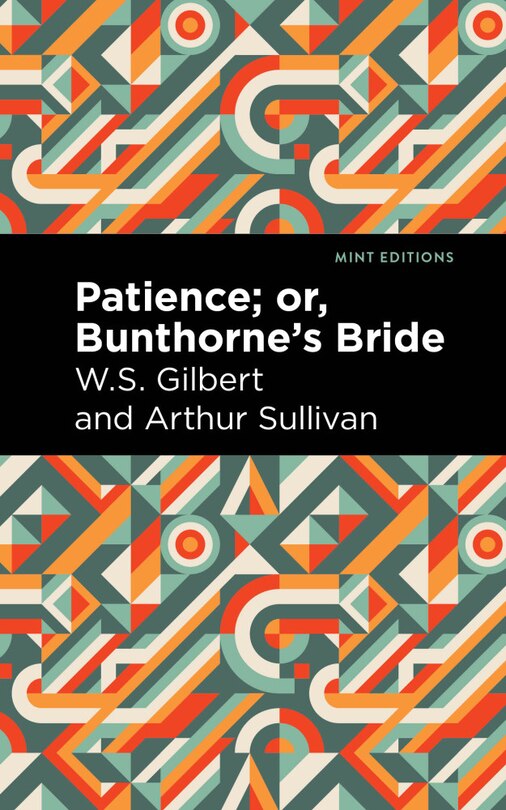 Front cover_Patience; Or, Bunthorne's Bride
