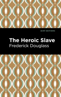 Front cover_The Heroic Slave