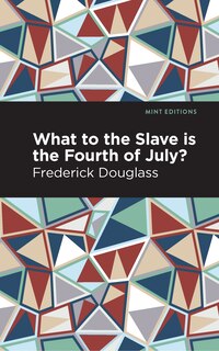 Front cover_What to the Slave is the Fourth of July?