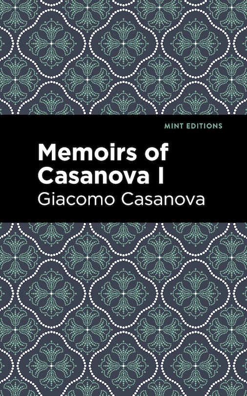 Couverture_Memoirs of Casanova Volume I