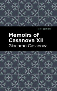 Couverture_Memoirs of Casanova Volume XII