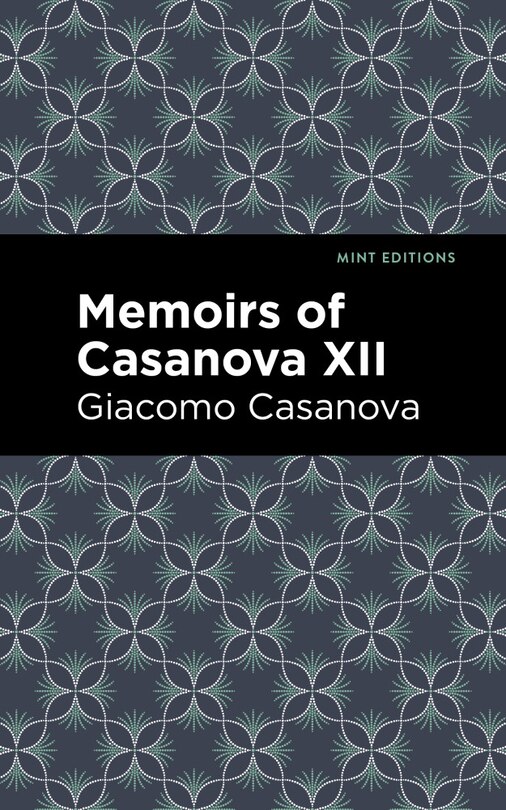 Couverture_Memoirs of Casanova Volume XII