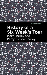 Front cover_History of a Six Weeks' Tour