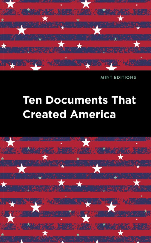 Front cover_Ten Documents That Created America