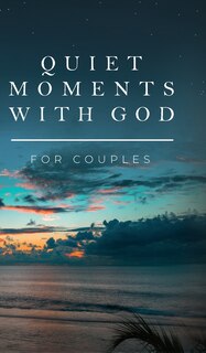 Front cover_Quiet Moments with God for Couples