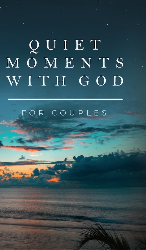 Front cover_Quiet Moments with God for Couples