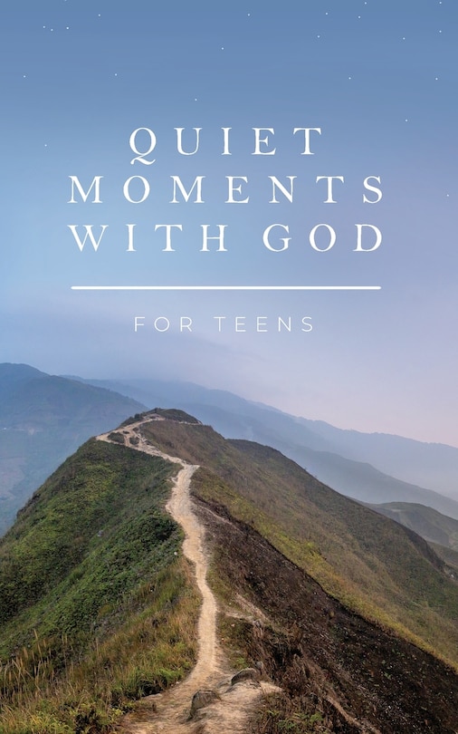 Front cover_Quiet Moments with God for Teens