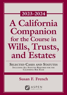 Couverture_A California Companion for the Course in Wills, Trusts, and Estates, 2023-2024