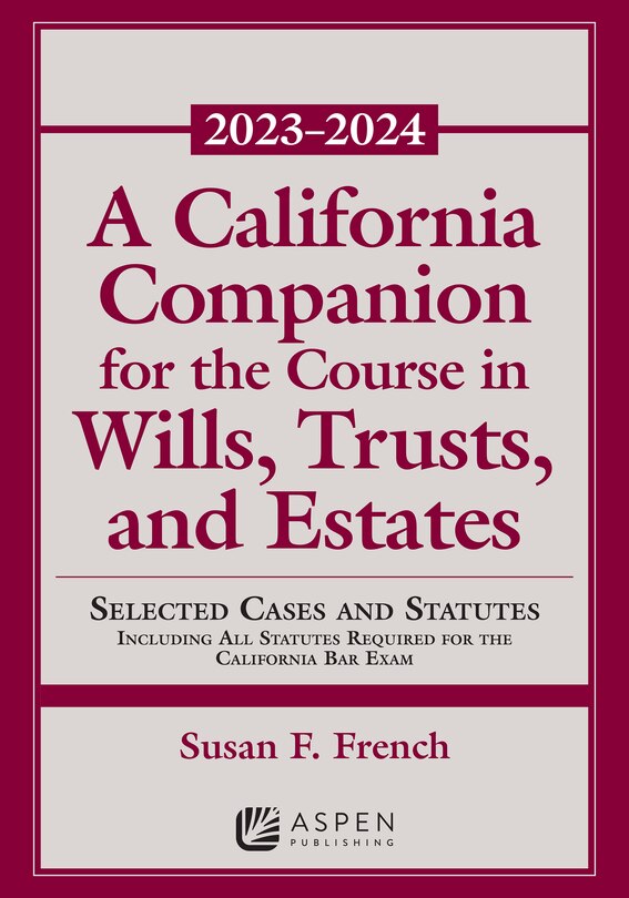Couverture_A California Companion for the Course in Wills, Trusts, and Estates, 2023-2024