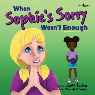 Front cover_When Sophie's Sorry Wasn't Enough
