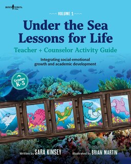 Front cover_Under the Sea: Lessons for Life, Vol. 1