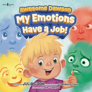 Couverture_Awesome Dawson: My Emotions Have a Job!