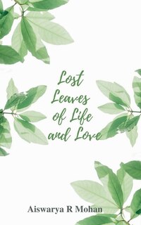 Front cover_Lost Leaves of Life and Love