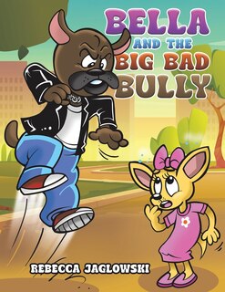Front cover_Bella and the Big Bad Bully
