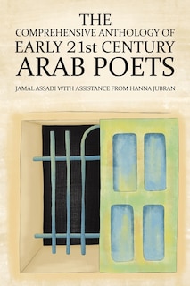 Front cover_The Comprehensive Anthology of Early 21st Century Arab Poets