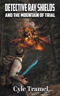 Front cover_Detective Ray Shields and the Mountain of Trial