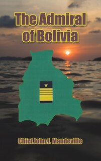 Front cover_The Admiral of Bolivia