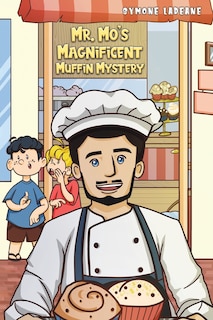 Front cover_Mr. Mo's Magnificent Muffin Mystery