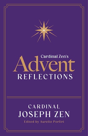 Cardinal Zen's Advent Reflections