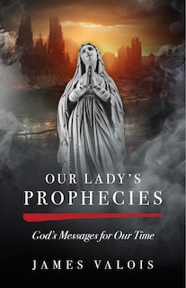 Front cover_Our Lady's Prophecies