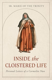 Front cover_Inside the Cloistered Life