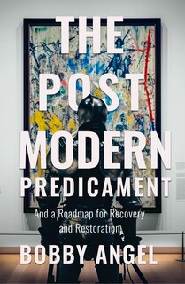 Front cover_The Postmodern Predicament