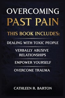 Front cover_Overcoming Past Pain