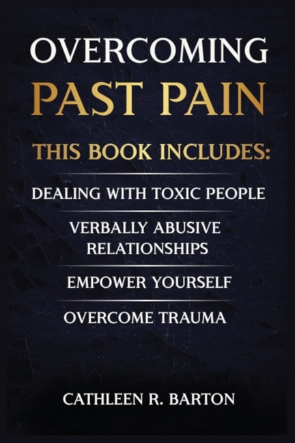 Front cover_Overcoming Past Pain