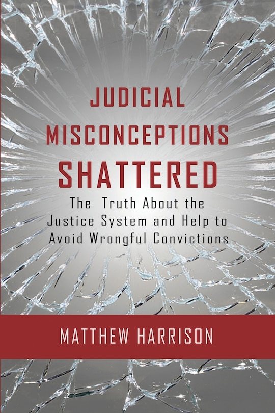 Front cover_Judicial Misconceptions Shattered