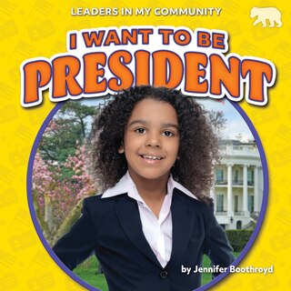 Front cover_I Want to Be President