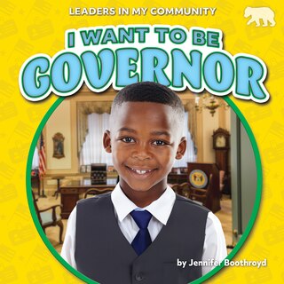 Front cover_I Want to Be Governor