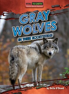Couverture_Gray Wolves in Their Ecosystems