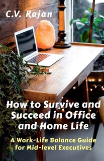 Couverture_How to Survive and Succeed in Office and Home Life