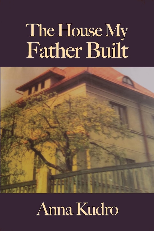 Front cover_The House My Father Built