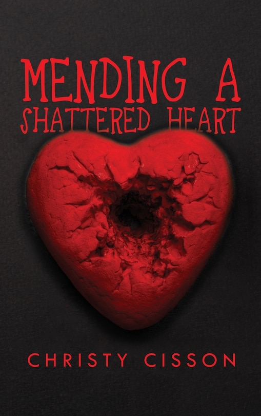 Front cover_Mending A Shattered Heart
