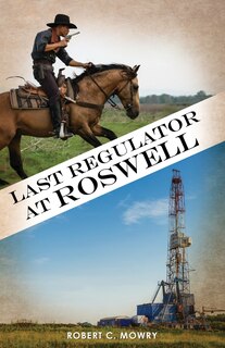 Front cover_Last Regulator at Roswell
