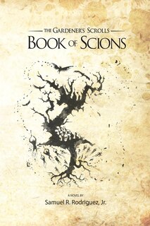 Front cover_The Gardener's Scrolls Book of Scions