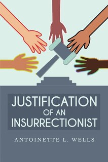 Couverture_Justification of an Insurrectionist