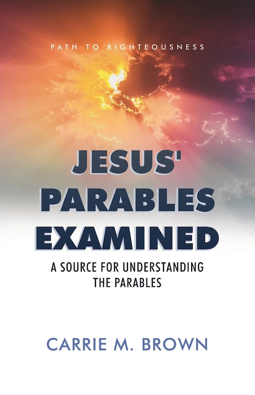 Front cover_Jesus' Parables Examined