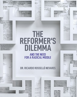 Front cover_The Reformer's Dilemma