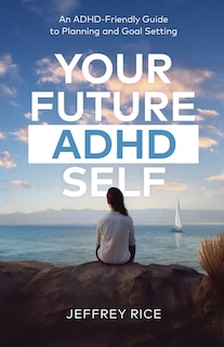 Couverture_Your Future ADHD Self