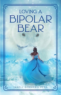 Front cover_Loving a BiPolar Bear