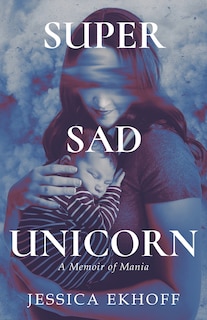 Front cover_Super Sad Unicorn