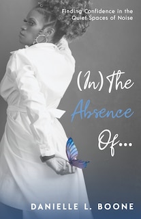 Front cover_(In) The Absence Of...